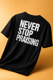 Never stop Praising
